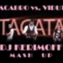 DJ KERIMOFF, Tacabro vs. Viduta - Tacata