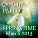 Deejay Pablo - Springtime MARCH 2013 Promo Mix