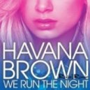 Havana Brown feat. Pitbull & Favorite & A-One - We Run The Night (Dj Nitkin Mashup 2013)