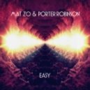 Mat Zo & Porter Robinson - Easy