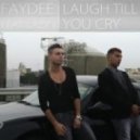 Faydee ft. Lazy J - Laugh Till You Cry