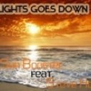 Alex Sun Booster ft. Steve Howard - Lights goes Down (Original Mix)