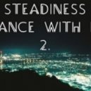 Steadiness - Trance With Me 2