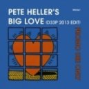 Pete Heller - Big Love
