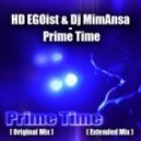 HD EGOist & Dj MimAnsa - Prime Time