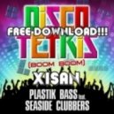 Plastik Bass feat. Seaside Clubbers - Discotetris (Boom Boom) (Gordondoyle Remix) (Dj XiSaN Re-Rub)