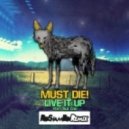 MUST DIE! & Sue Cho - Live It Up