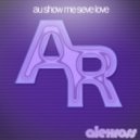 Alex Ross - Au Show Me Seve Love ()