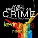 Avicii & Project 46 feat.Daphne - Crime (Kevin Jeong Remix)