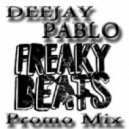Deejay Pablo - Freaky Beats PROMO MIX
