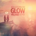 Asa & Stumbleine - Glow (ViLLΛGE Remix)