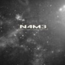 N4M3 - Lay On Me