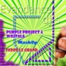 Purple Project & Wojtala vs. Fedde Le Grand - Detroit Nuts (Evandance dj\'s Mashup)