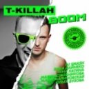 T-killah ft. Mito vs. DJ Zam - Boom Boom (DJ Leo Bass Mashup)