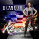 Kamelia vs. Dj Asher and ScreeN - U Can Do It