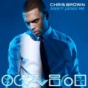 Chris Brown - Don\'t Judge Me (Bobby Snake Remix)