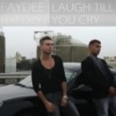 Faydee - Laugh Till You Cry Ft Lazy J