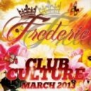 Frederie - Club Culture (March 2013)