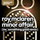 Roy Mclaren Vs Corona - Minor Night Affair (Ben Noble Bootleg)
