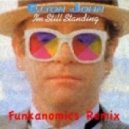 Elton John - I\'m Still Standing (Funkanomics Remix)