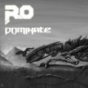 R.O - Dominate