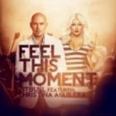 Pitbull Feat. Christina Aguilera - Feel This Moment