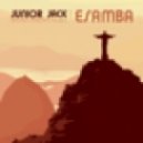 Junior Jack - E Samba (Bruno Ribeiro Remix)