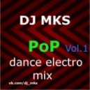 DJ MKS - Pop Dance Electro Mix vol.1