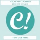 Aslan feat. Alesker - Девочка загадка (Tony C!ub Remix)