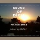 DJ.Dich - Sound of Dich March 2013