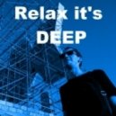 xAnt - Relax it's DEEP