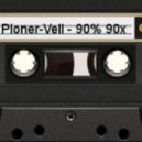 Pioner-Vell - 90% 90x