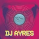 DJ Ayres - February Electro Mix