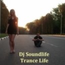 Dj Soundlife - Trance Life vol.36