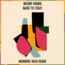 Mount Kimbie - Made To Stray (Morning High Remix)