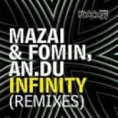 Mazai & Fomin, AN.DU - Infinity