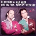 Dj Antoine vs. Mad Mark - Who The Fuck