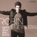 Robin Stjernberg - You (Raffe Bergwall Remix)