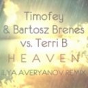 Timofey & Bartosz Brenes vs.Terri B - Heaven (Ilya Averyanov Remix)