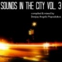 Various - Sounds in the city vol. 3 - Compiled & mixed by Deejay Angelo Papadakos