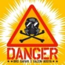 Bro Safari & Sazon Booya - Danger ()
