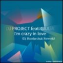 Dj Project & Giulia - I'm Crazy In Love