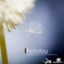Byron Keno vs Demin - Holiday (Extended Mix)