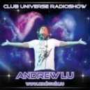 Andrew Lu - Club Universe Radioshow 064