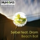 Seibel ft Drom - Beach Ball