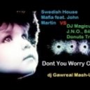 Swedish House Mafia feat. John Martin vs. DJ Magicut, J.N.O., 84 Crazy Donuts Tribute - Dont You Worry Child (Dj Gawreal Mash-Up)