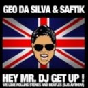 Geo Da Silva - Hey Mr Dj (Dj Sequence Remix)
