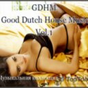 DjAlexSarel - VA - GDHM - Good Dutch House Music Vol.1