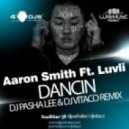 AARON SMITH FEAT. LUVLI - DANCIN