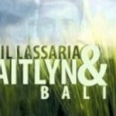 Emil Lassaria And Caitlyn - Bali (Original Club Version)